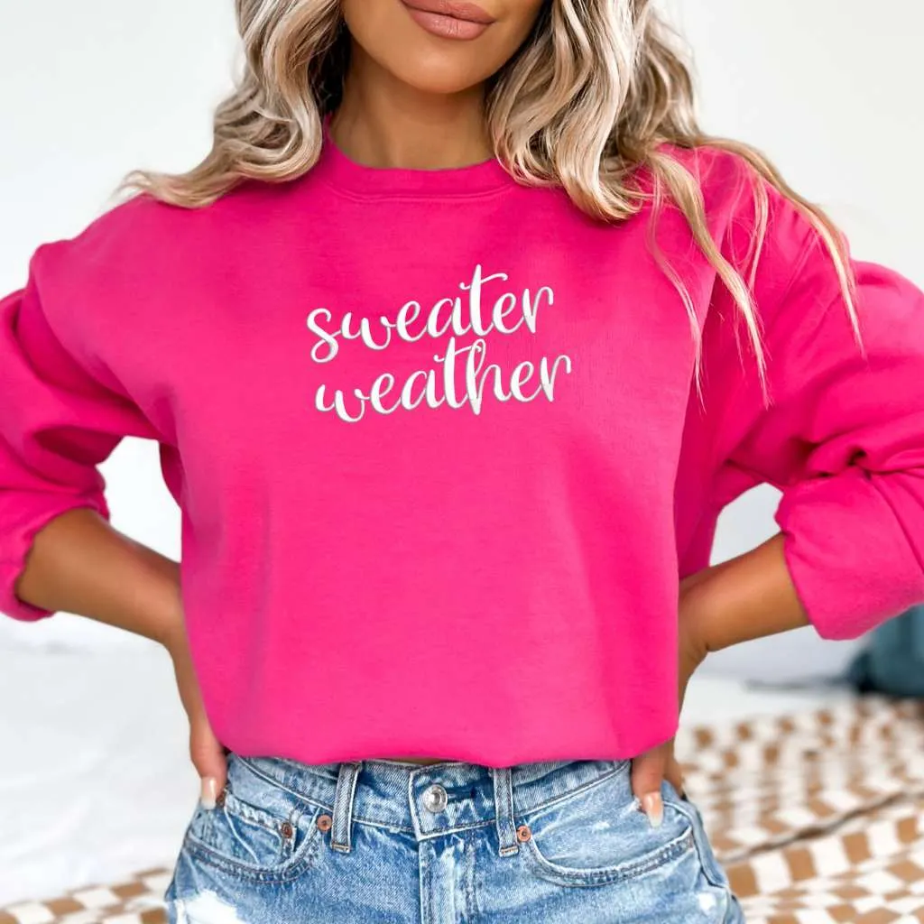 Sweater Weather Sweatshirt